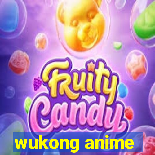 wukong anime